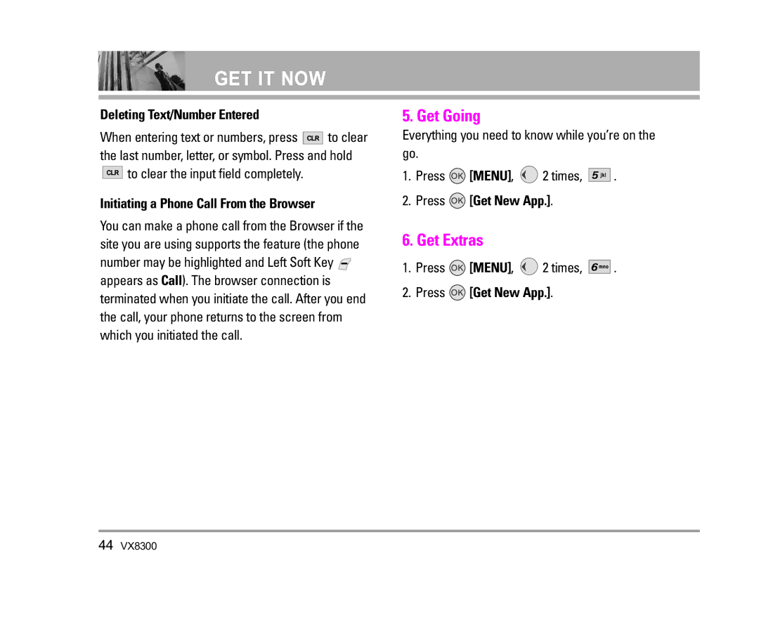 LG Electronics VX8300 manual Get Going, Get Extras, Deleting Text/Number Entered, To clear the input field completely 