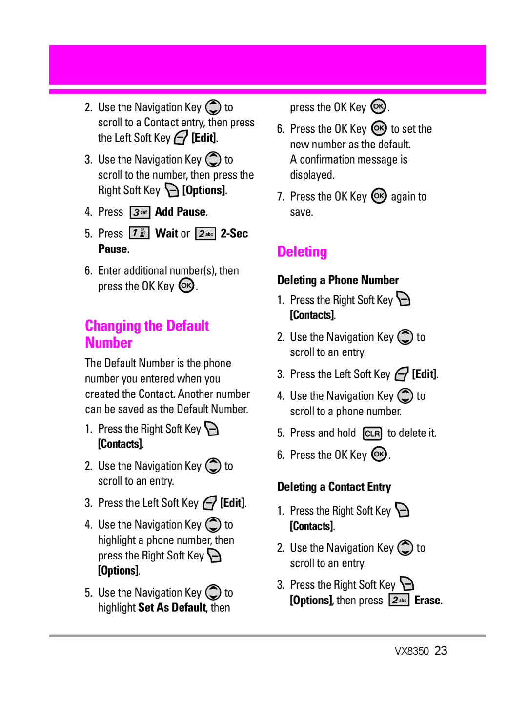 LG Electronics VX8350 Changing the Default Number, Press Add Pause, Deleting a Phone Number, Deleting a Contact Entry 