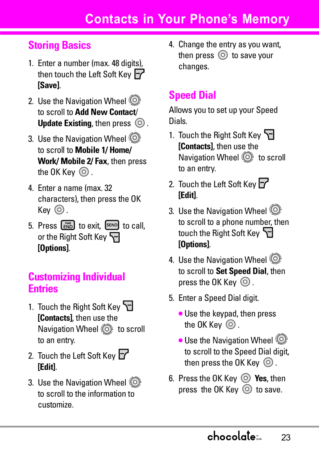 LG Electronics VX8550 manual Contacts in Your Phone’s Memory, Storing Basics, Customizing Individual Entries, Speed Dial 