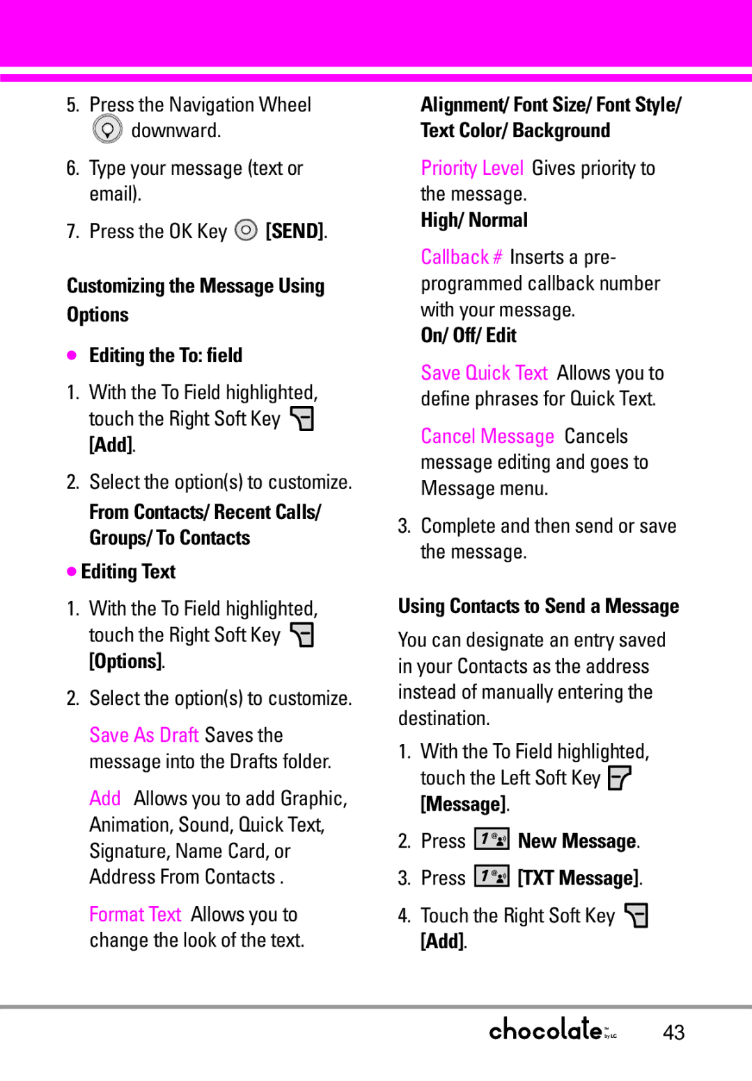 LG Electronics VX8550 manual Customizing the Message Using Options Editing the To field, Editing Text, High/ Normal 