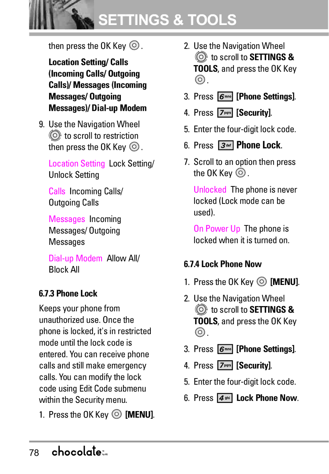 LG Electronics VX8550 manual Then press the OK Key, Phone Lock, TOOLS, and press the OK Key, Press Lock Phone Now 