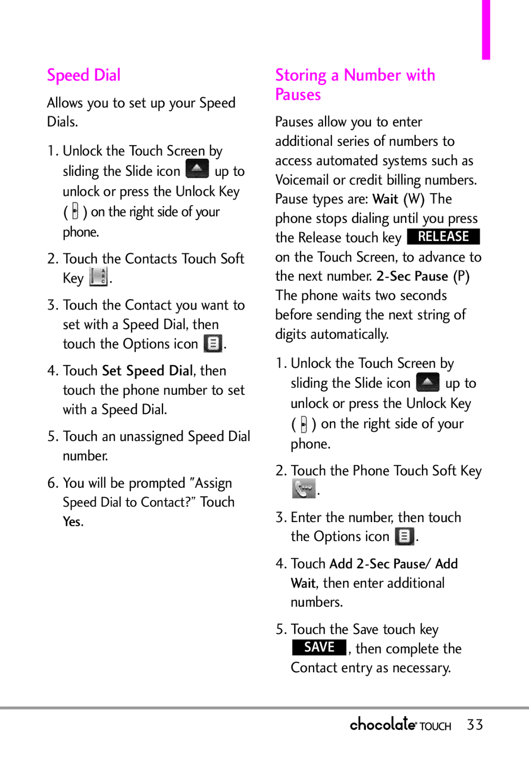 LG Electronics VX8575 manual Storing a Number with Pauses, Set with a Speed Dial, then touch the Options icon 