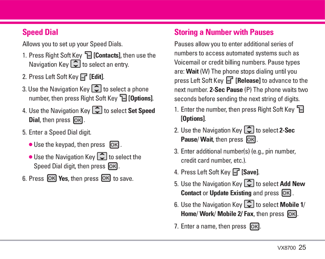 LG Electronics VX8700 manual Speed Dial, Storing a Number with Pauses, Contact or Update Existing and press 