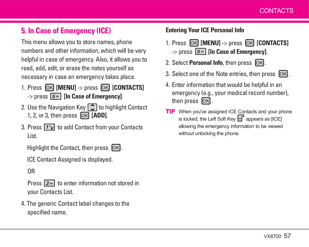 LG Electronics VX8700 manual Case of Emergency ICE, Press Menu press Contacts Press In Case of Emergency, Then press 