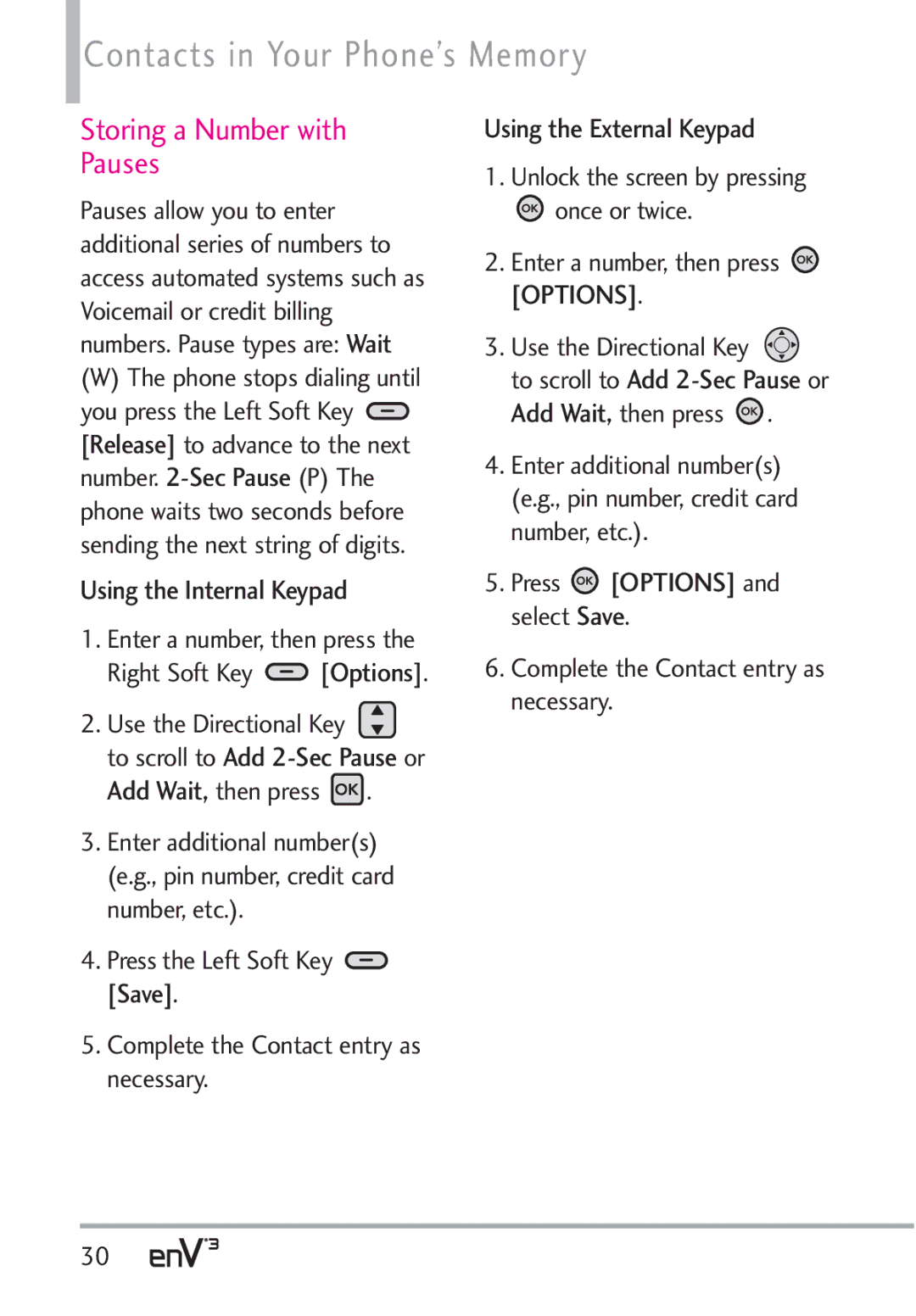 LG Electronics VX9200Maroon, enV3 manual Storing a Number with Pauses, Enter a number, then press Right Soft Key Options 