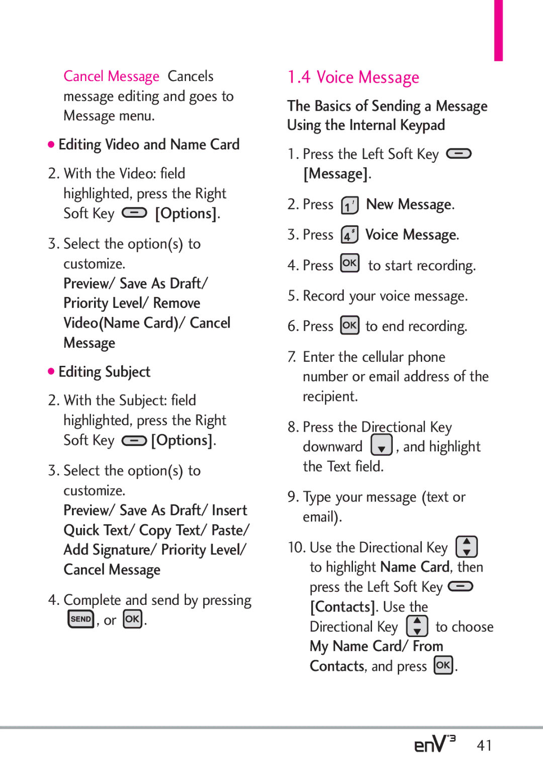 LG Electronics enV3, VX9200Maroon manual Editing Subject, Press New Message Press Voice Message, Contacts. Use 