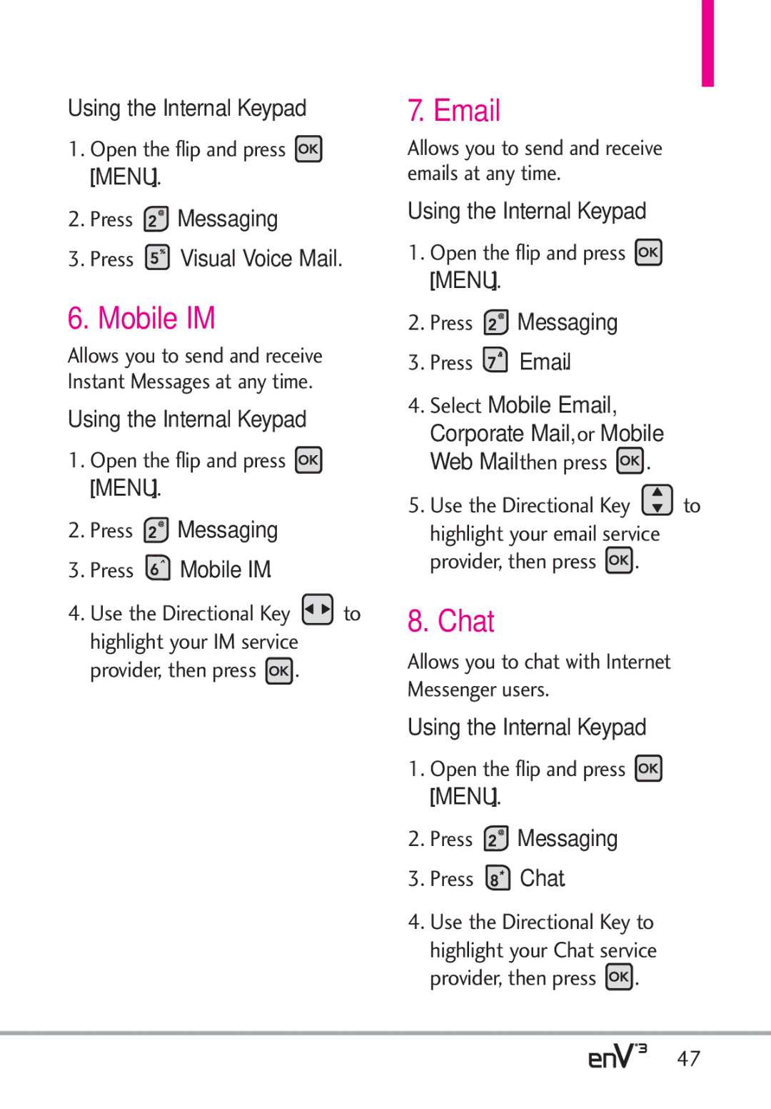 LG Electronics enV3, VX9200Maroon manual Chat, Press Messaging Press Visual Voice Mail, Press Messaging Press Mobile IM 