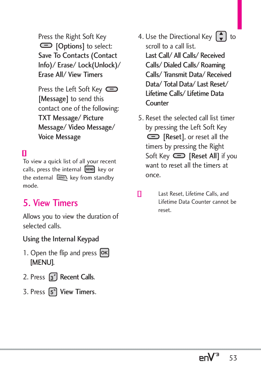 LG Electronics enV3 manual Press Recent Calls Press View Timers, Allows you to view the duration of selected calls 