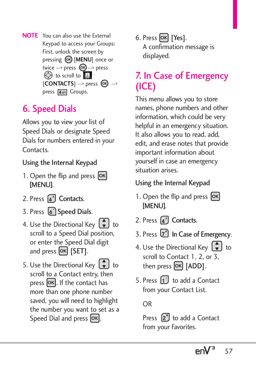 LG Electronics enV3 Case of Emergency, Press Contacts Press Speed Dials, Press Yes Confirmation message is displayed 