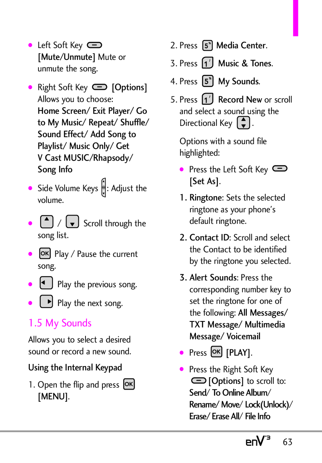 LG Electronics enV3 manual Press Media Center Press Music & Tones Press My Sounds, Press Play Press the Right Soft Key 