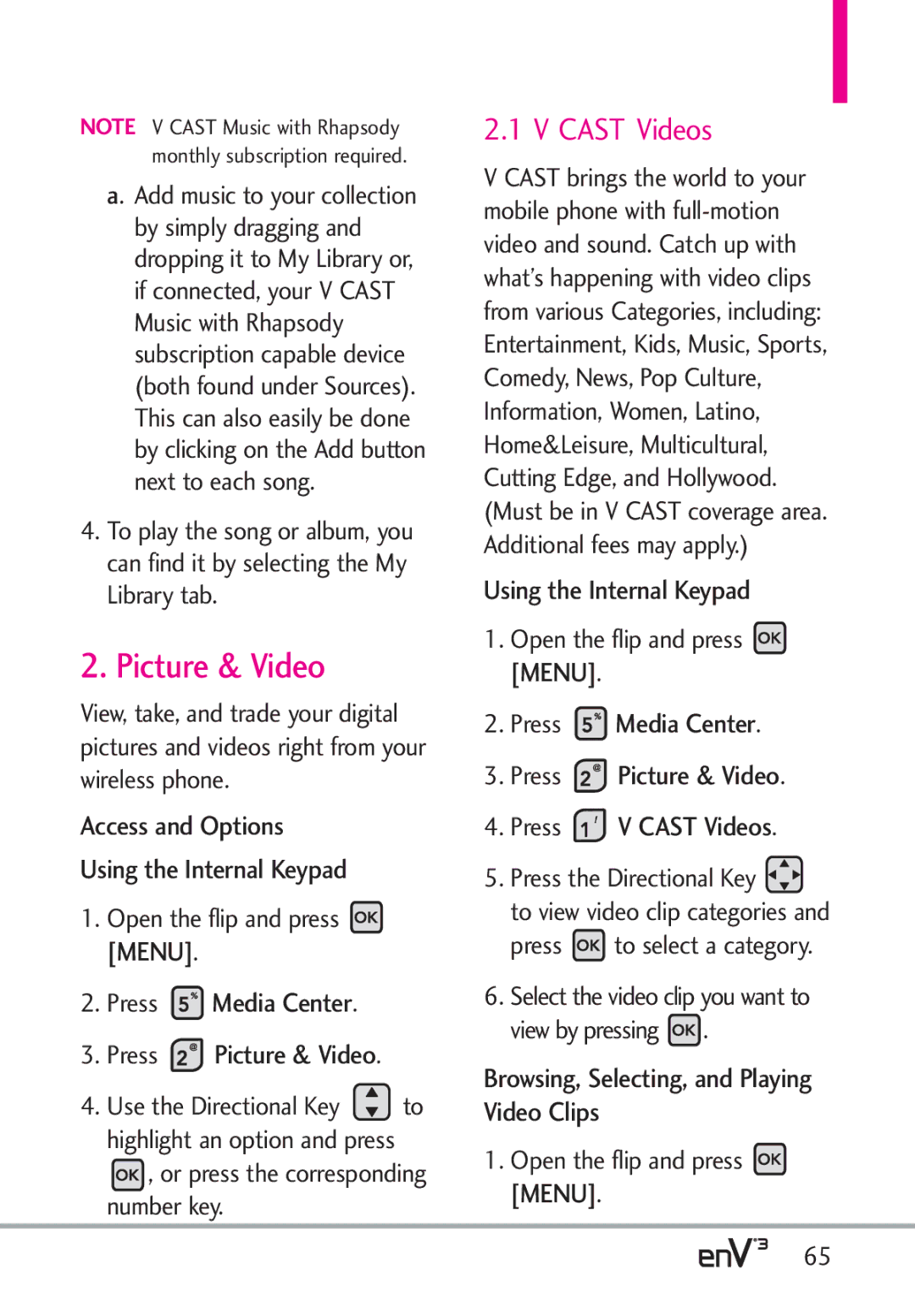 LG Electronics enV3, VX9200Maroon manual Picture & Video, Cast Videos, Access and Options Using the Internal Keypad 