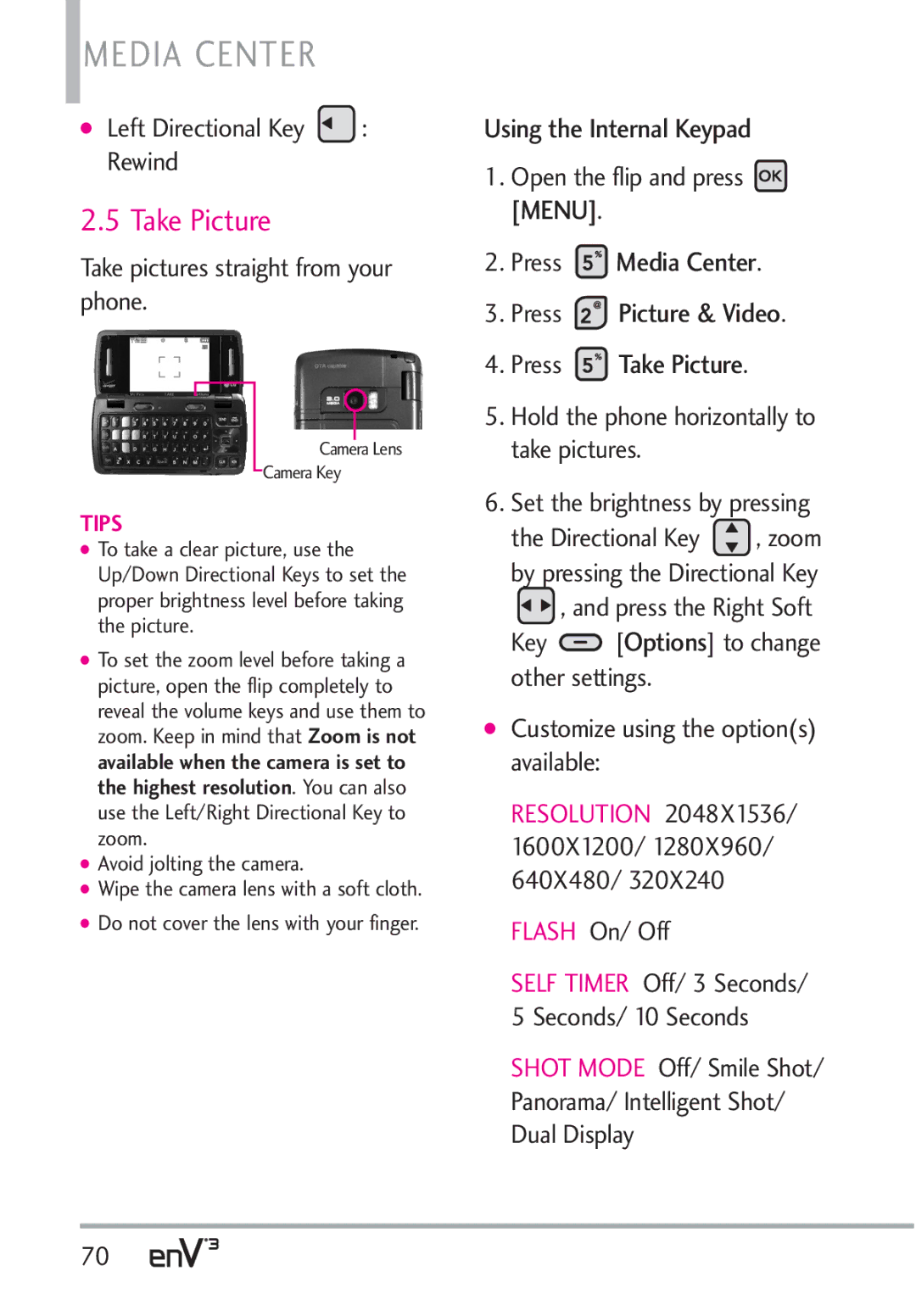 LG Electronics VX9200Maroon Press Media Center Press Picture & Video Press Take Picture, Left Directional Key Rewind 