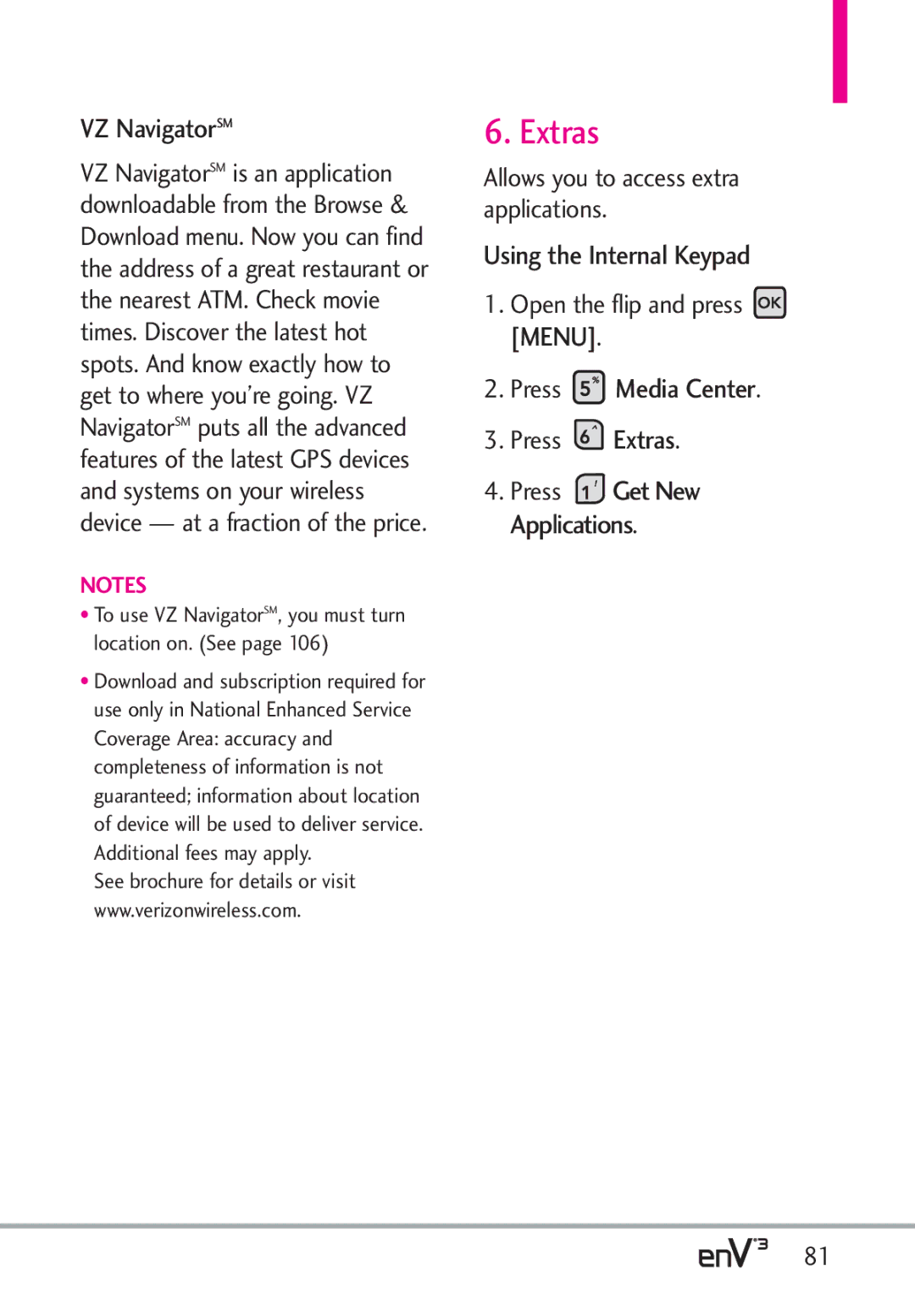 LG Electronics enV3, VX9200Maroon manual VZ NavigatorSM, Allows you to access extra applications, Press Extras 