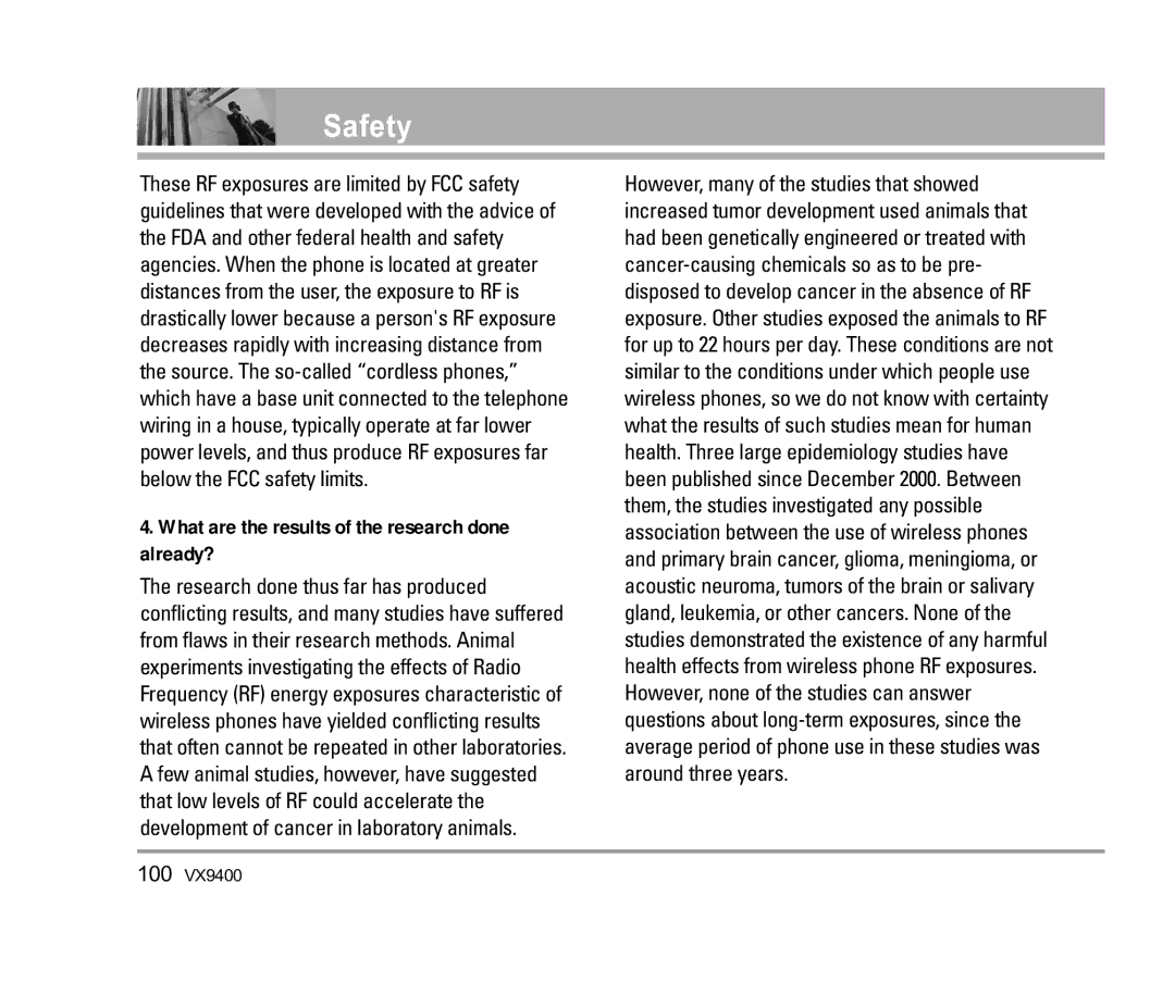 LG Electronics VX9400 manual What are the results of the research done already? 