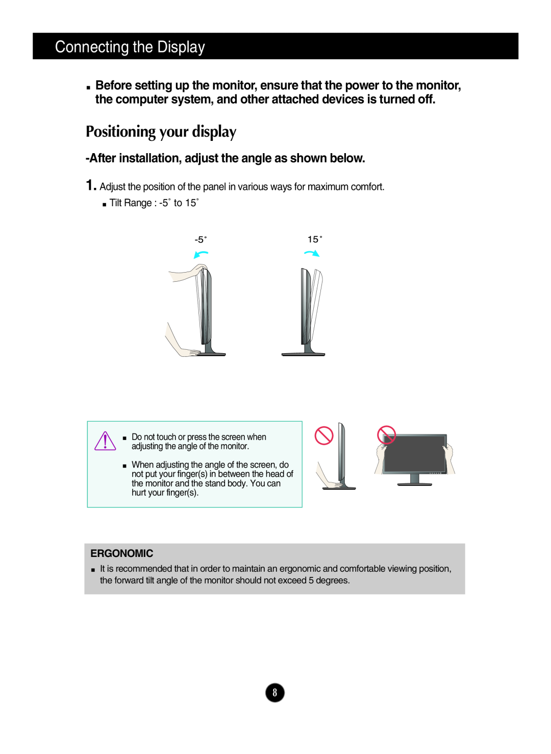 LG Electronics W2046T Positioning your display, After installation, adjust the angle as shown below, Tilt Range -5˚ to 15˚ 