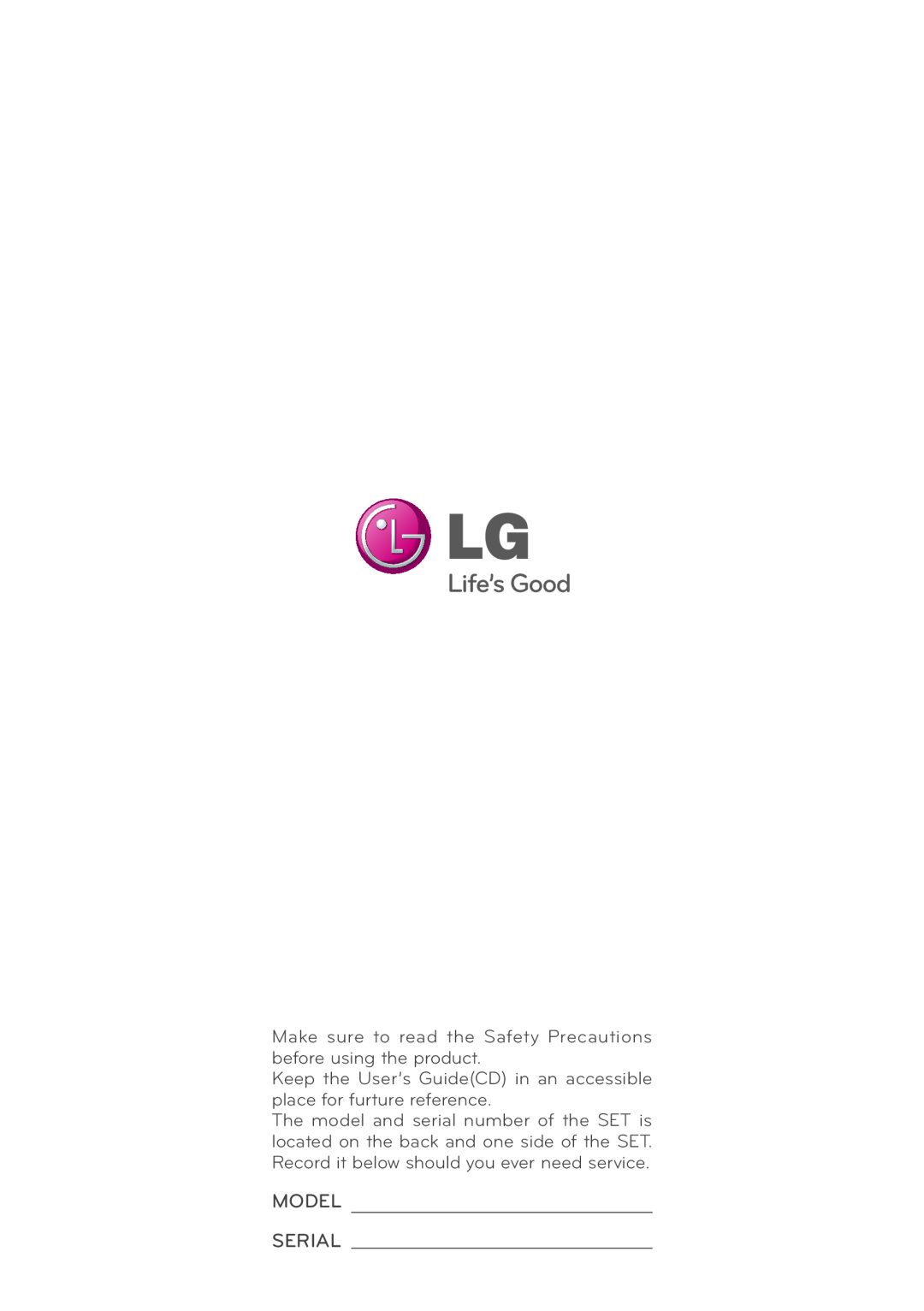 LG Electronics W2243S, W2043TE, W2043SE Model Serial, Make sure to read the Safety Precautions before using the product 