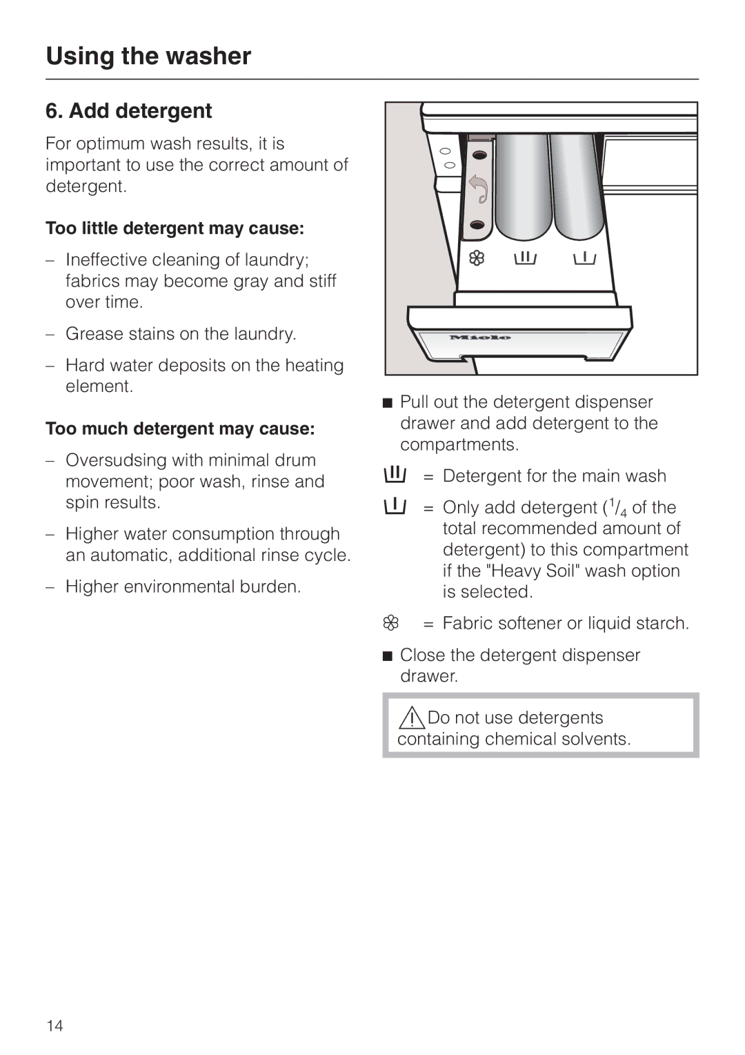 LG Electronics Washer W1119 Add detergent, Too little detergent may cause, Too much detergent may cause 