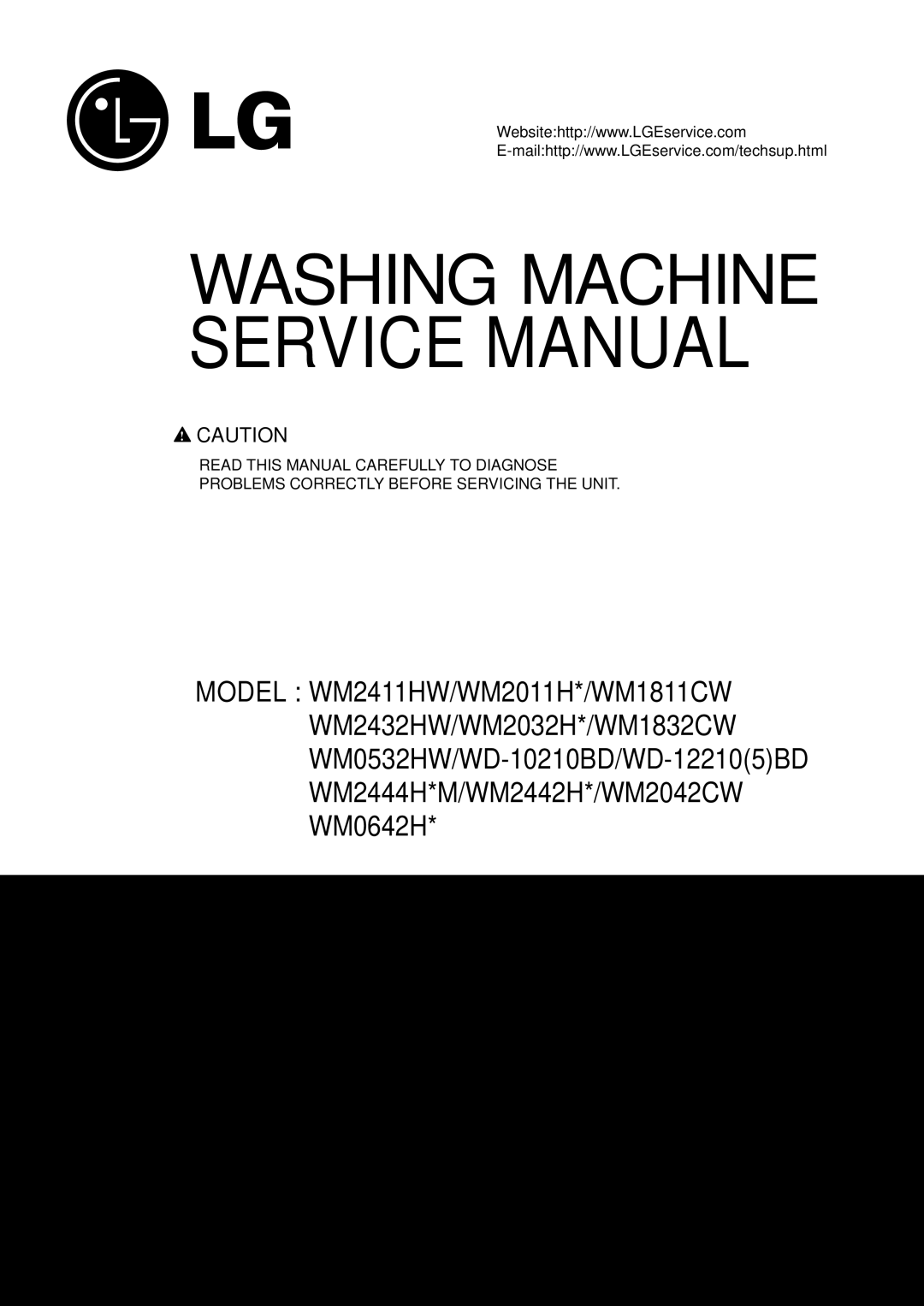 LG Electronics WD-12210(5)BD, WM2411HW, WD-10210BD, WM2444H*M, WM0532HW, WM1832CW, WM2042CW service manual Washing Machine 