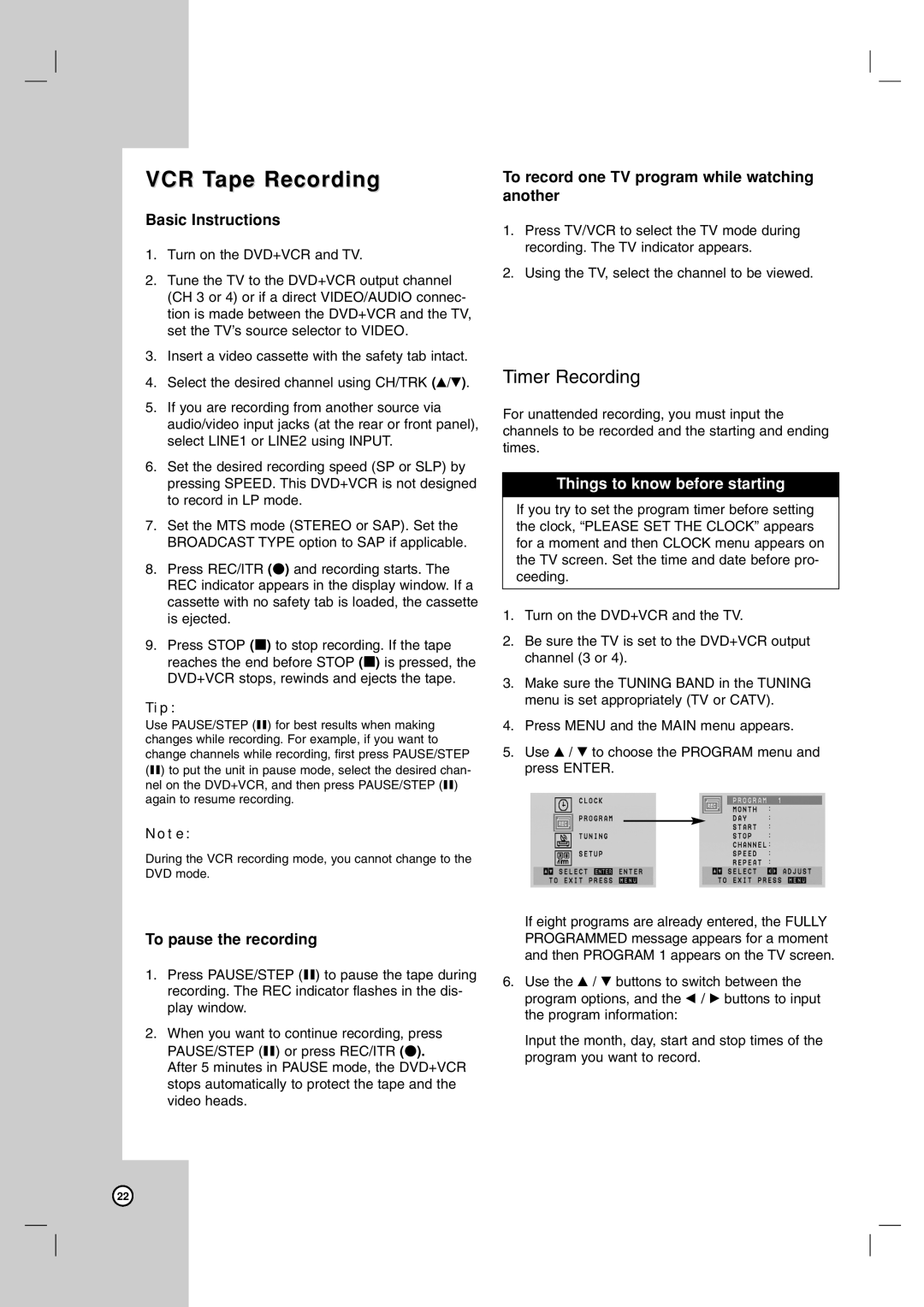 LG Electronics ZDX-313 warranty VCR Tape Recording, To record one TV program while watching another, To pause the recording 