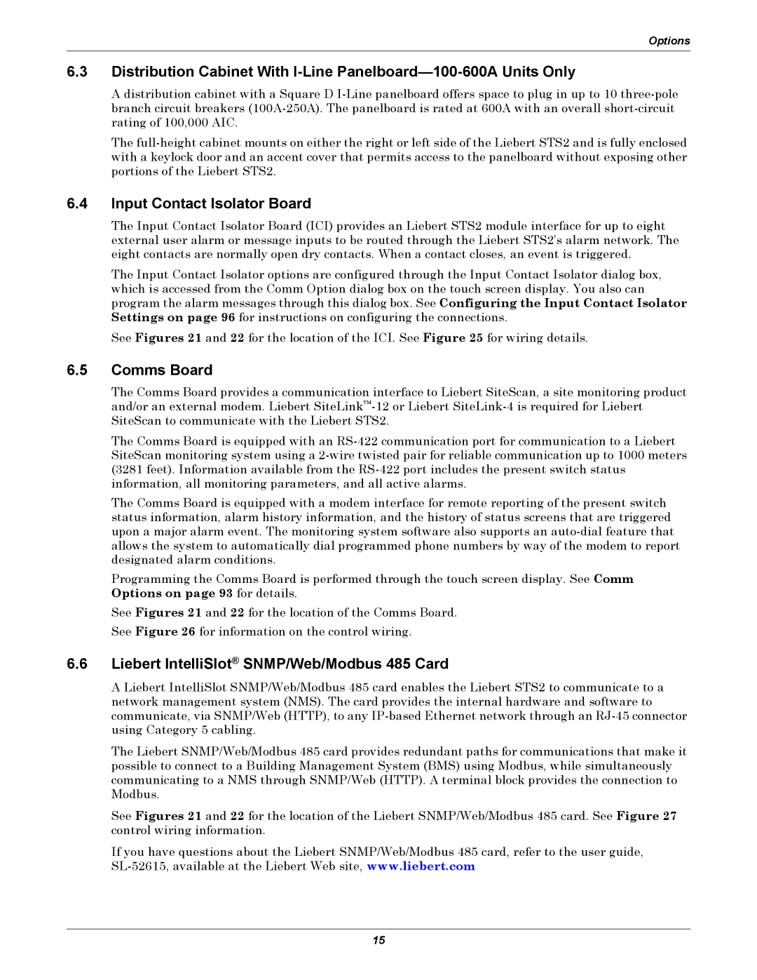 Liebert 100-1000A user manual Input Contact Isolator Board, Comms Board, Liebert IntelliSlot SNMP/Web/Modbus 485 Card 