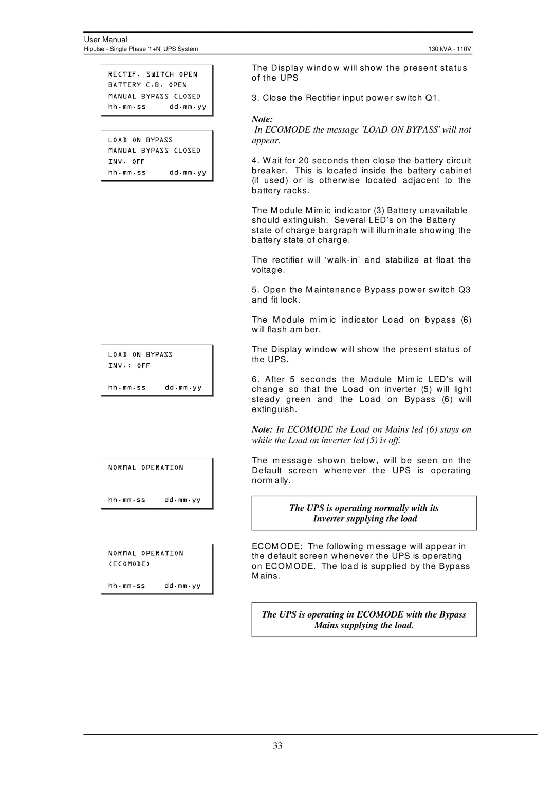 Liebert 130 kVA user manual Ecomode the message Load on Bypass will not appear 