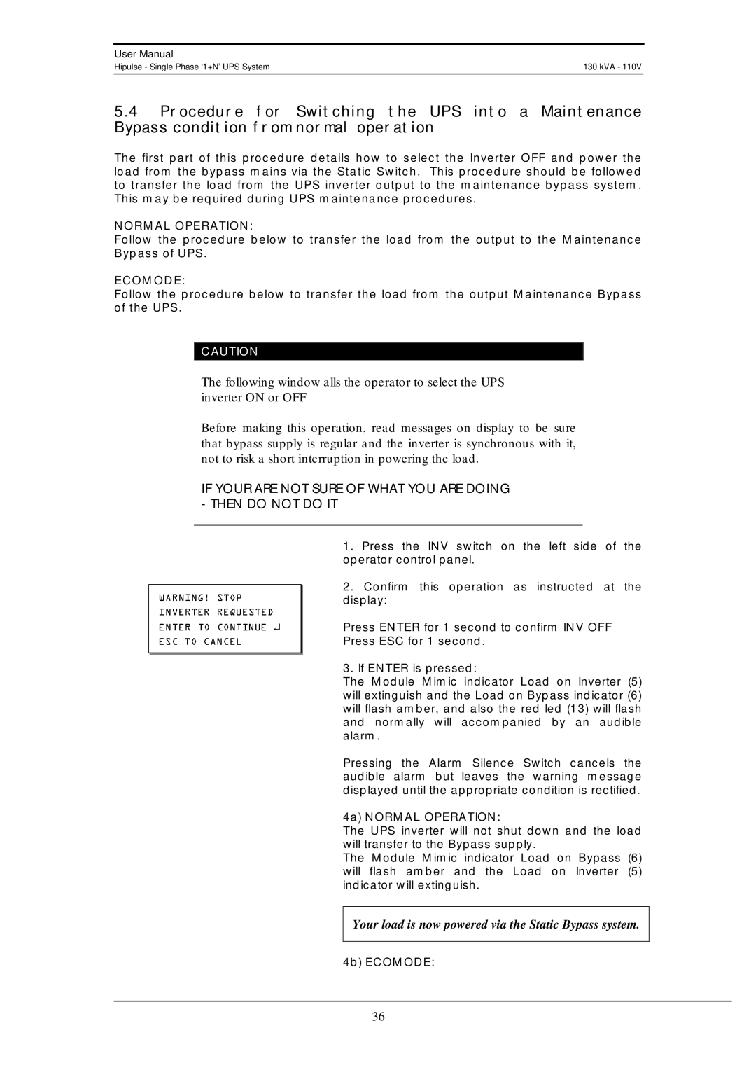 Liebert 130 kVA user manual Your load is now powered via the Static Bypass system, Normal Operation 