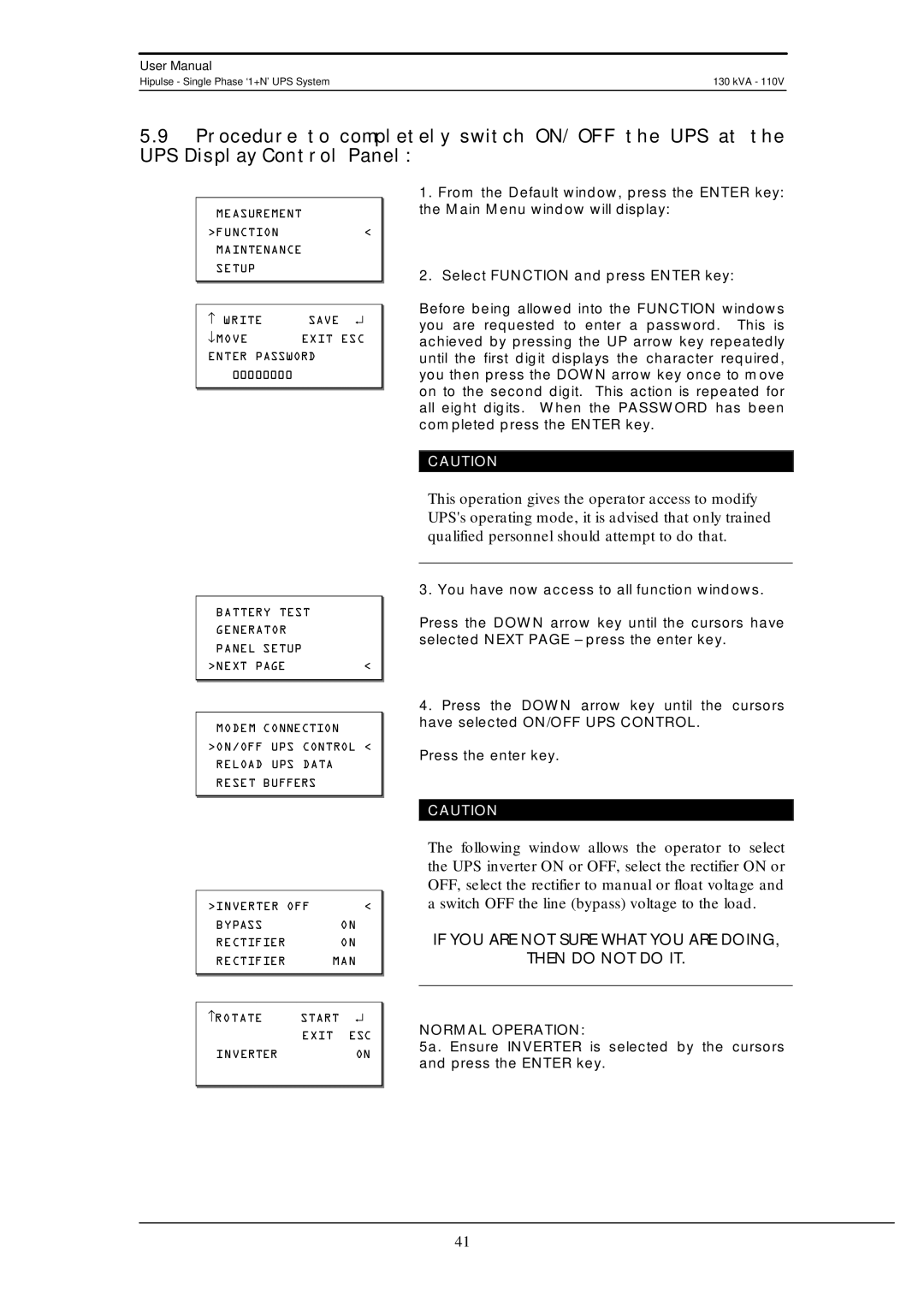 Liebert 130 kVA user manual If YOU are not Sure What YOU are Doing Then do not do IT 