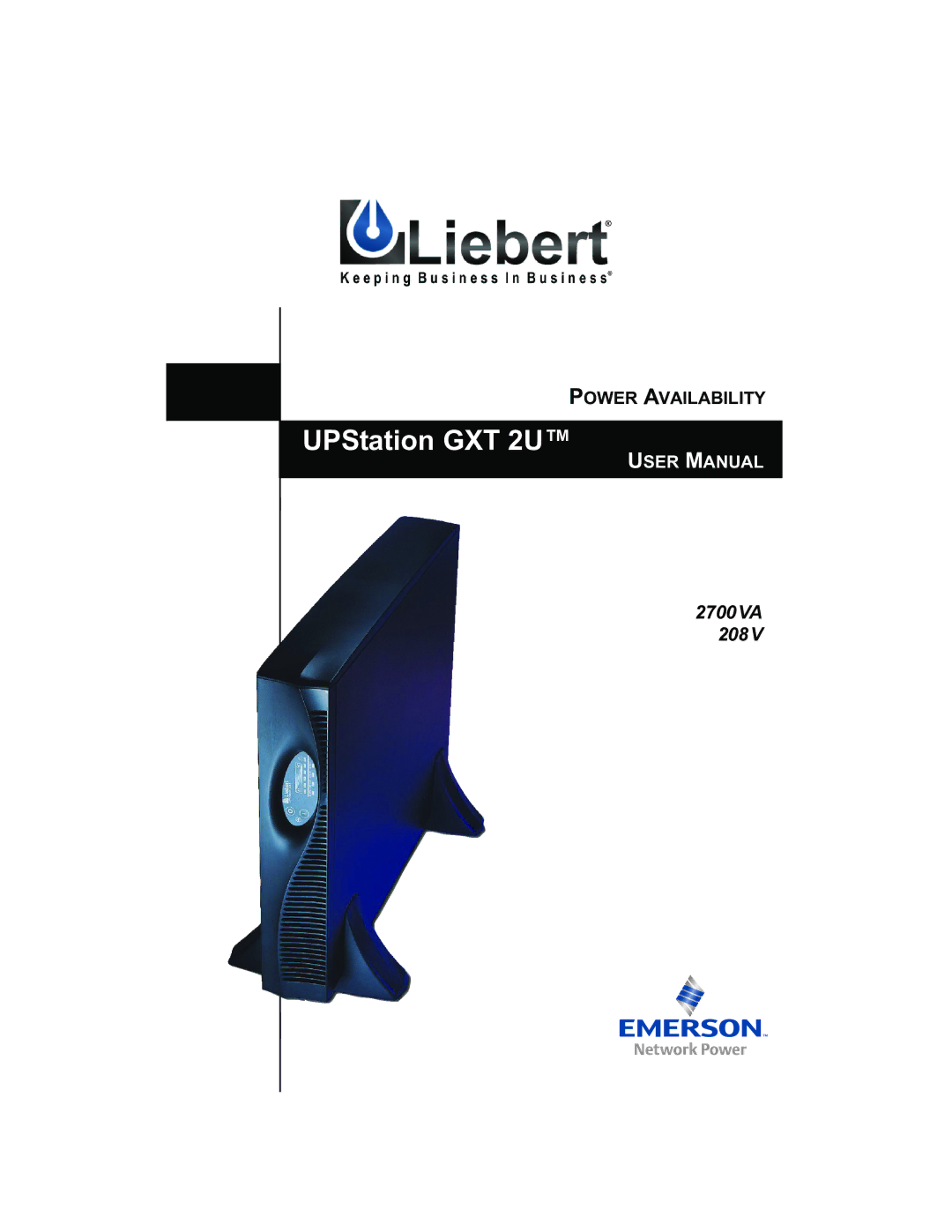 Liebert 2700VA, 208V user manual UPStation GXT 2U 