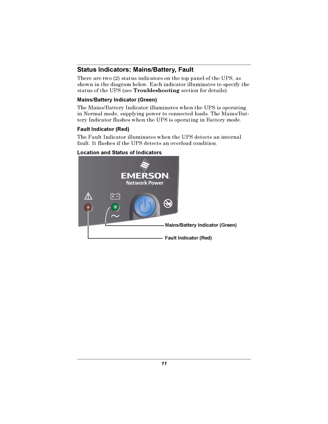 Liebert 500-650 VA user manual Status Indicators Mains/Battery, Fault, Mains/Battery Indicator Green 