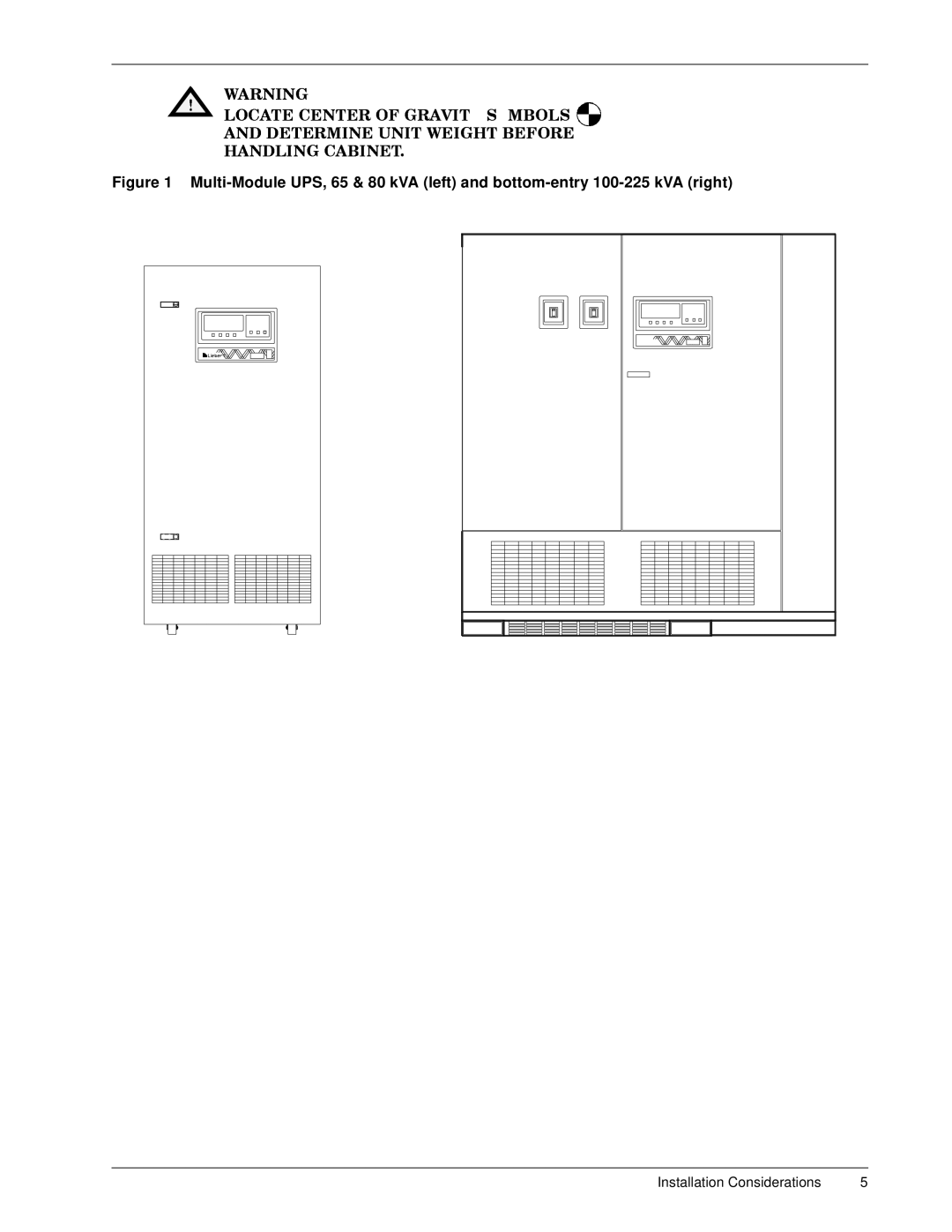 Liebert 600T installation manual Installation Considerations 