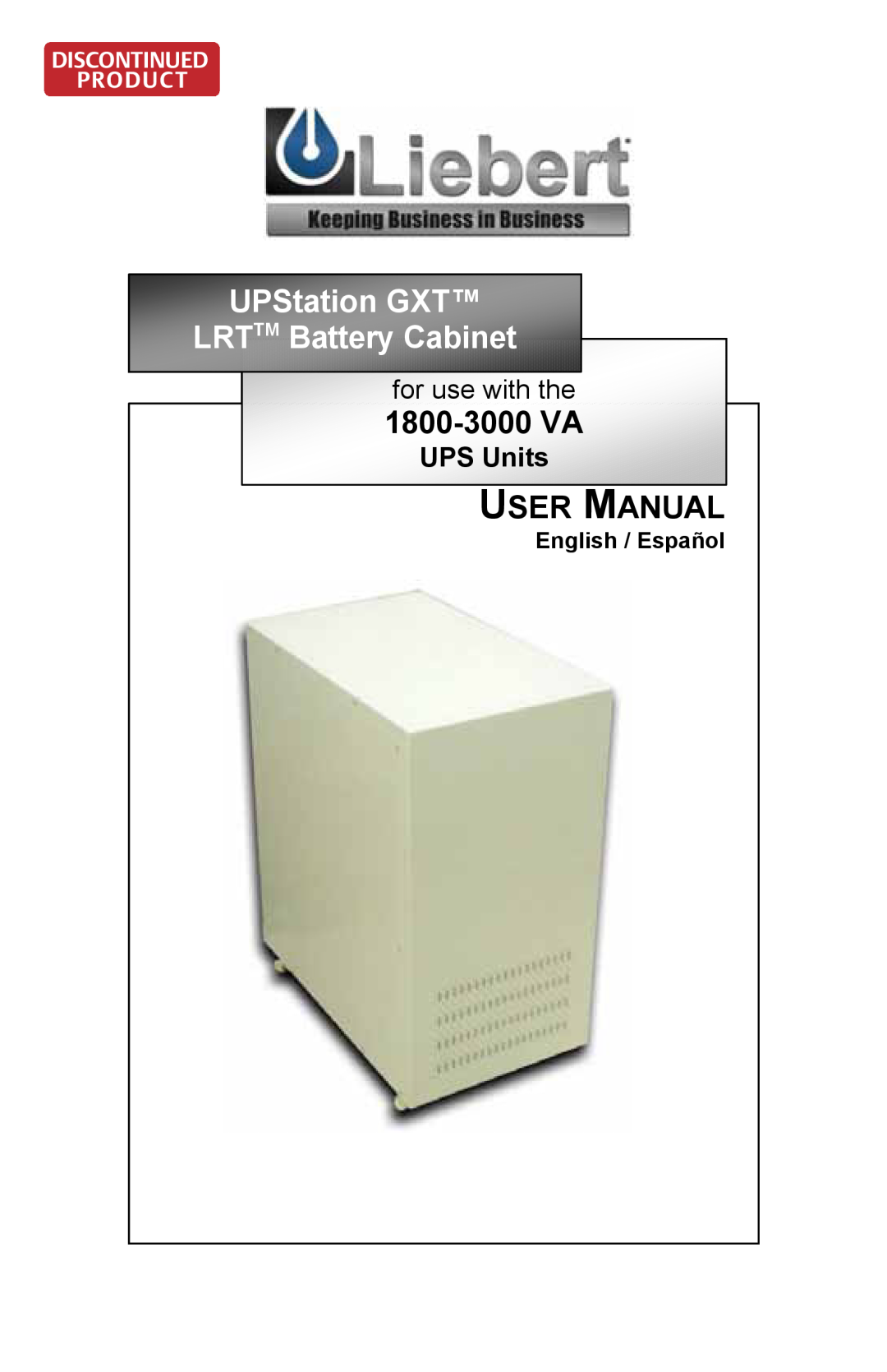 Liebert GXT96VLRT2UL user manual UPStation GXT, User Manual, for use with the, LRT TM Battery Cabinet, 1800-3000 VA 