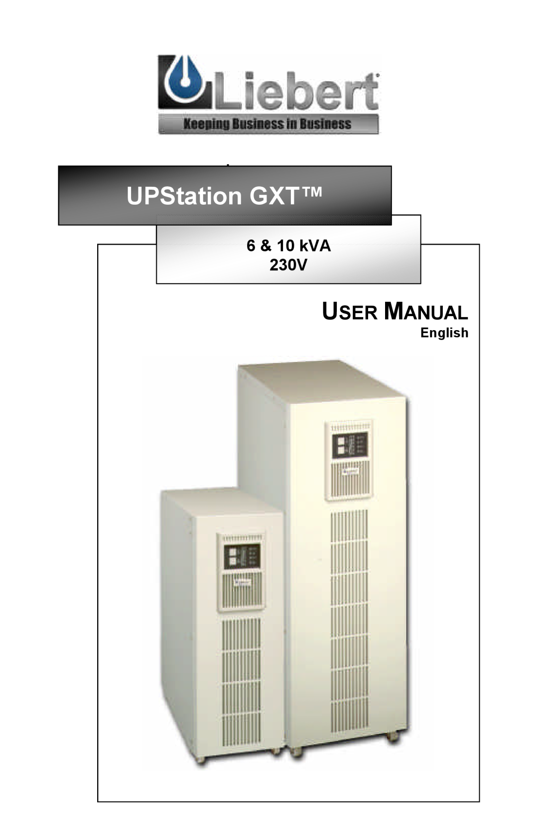 Liebert GXTTM user manual 6 & 10 kVA 230V, English, UPStation GXT, User Manual 