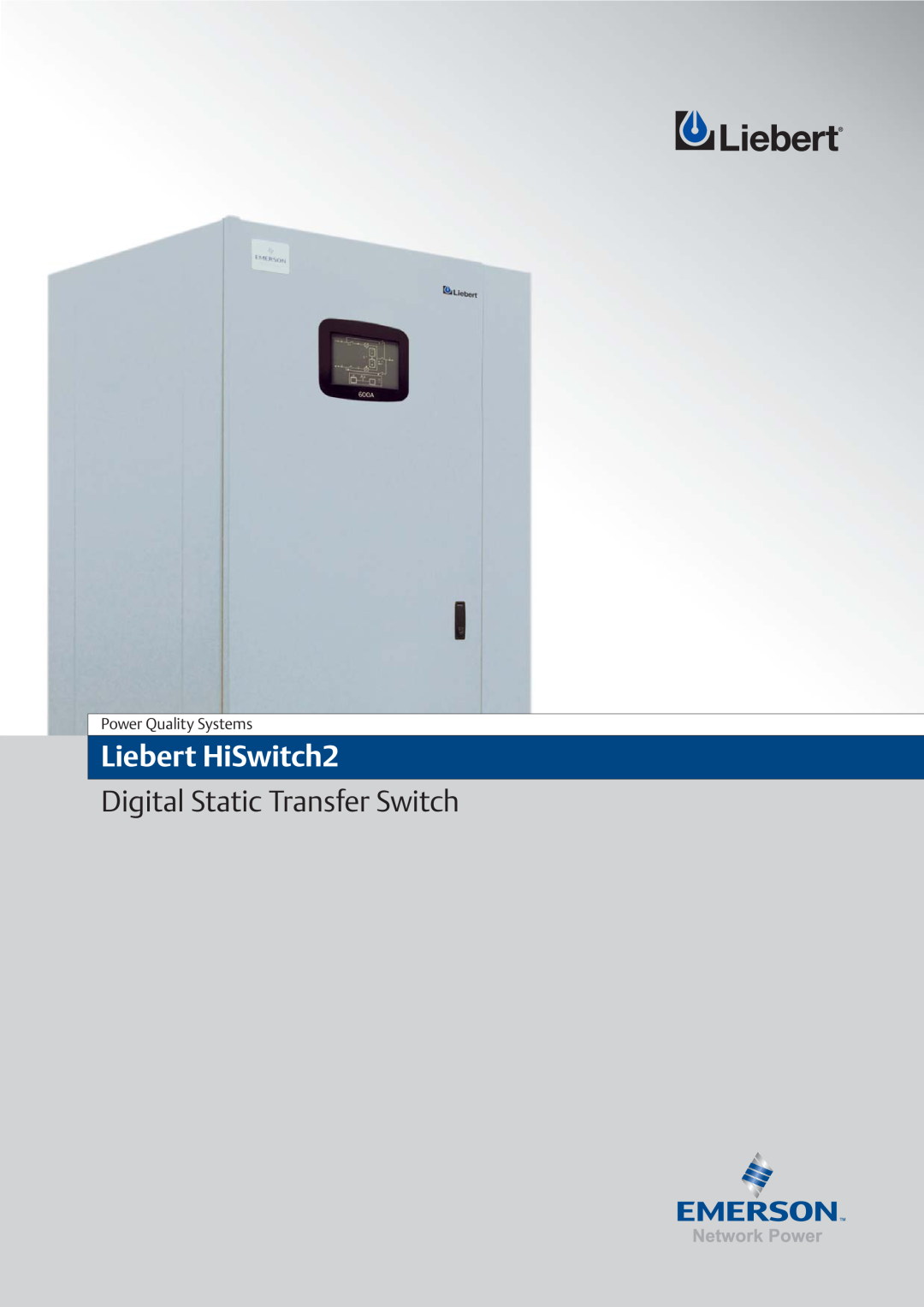 Liebert manual Liebert HiSwitch2, Digital Static Transfer Switch, Power Quality Systems 