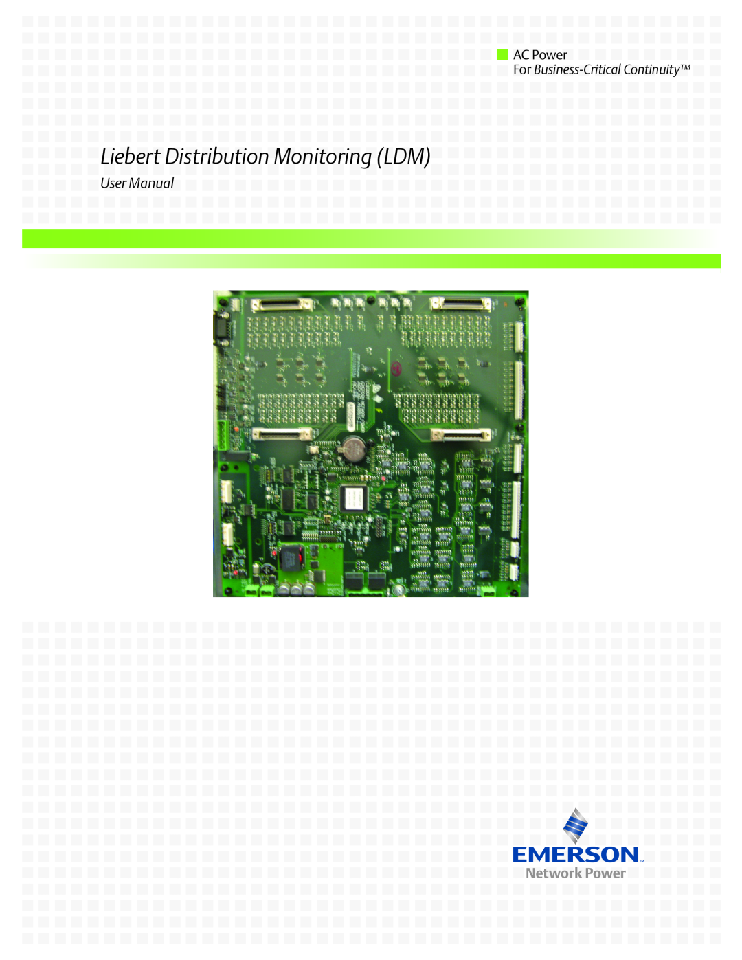 Liebert user manual Liebert Distribution Monitoring LDM, User Manual, AC Power, For Business-Critical Continuity 