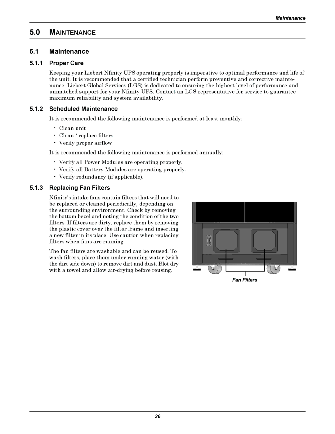 Liebert NfinityTM manual Proper Care, Scheduled Maintenance, Replacing Fan Filters 