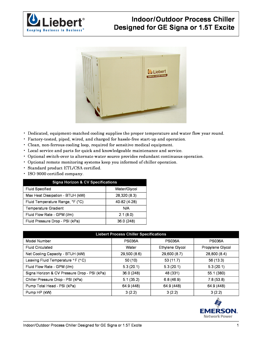 Liebert PS036A specifications Indoor/Outdoor Process Chiller, Designed for GE Signa or 1.5T Excite 