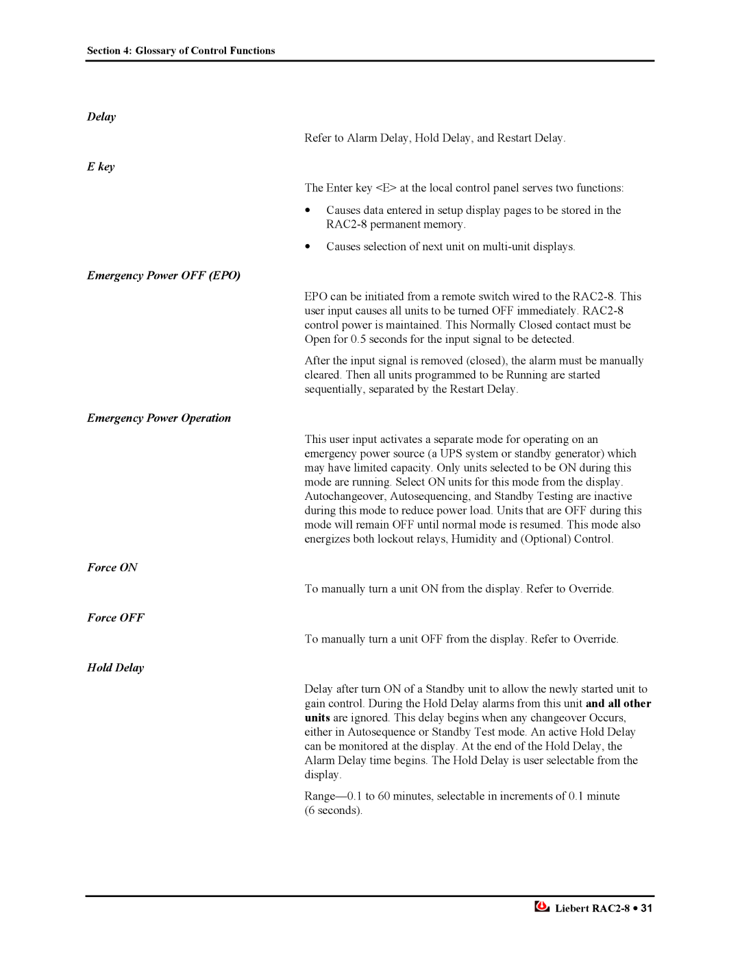 Liebert RAC2-8 manual Emergency Power OFF EPO, Emergency Power Operation, Force on, Force OFF, Hold Delay 