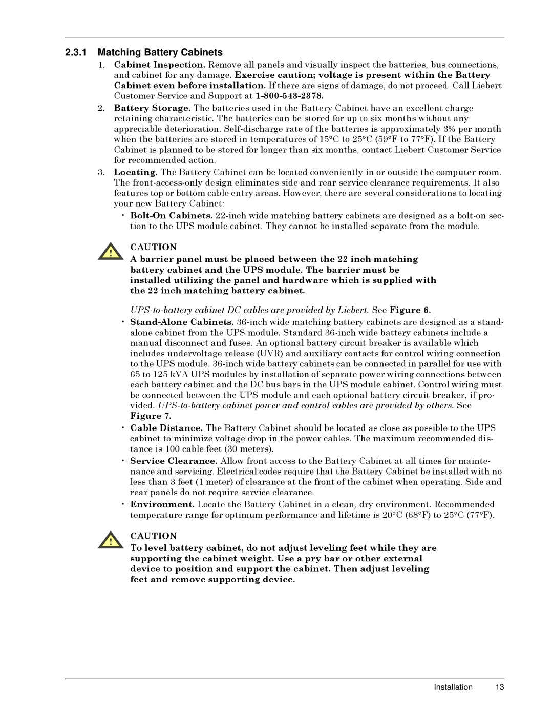 Liebert SERIES 300 UPS manual Matching Battery Cabinets, IHHWýDQGýUHPRYHýVXSSRUWLQJýGHYLFHï 