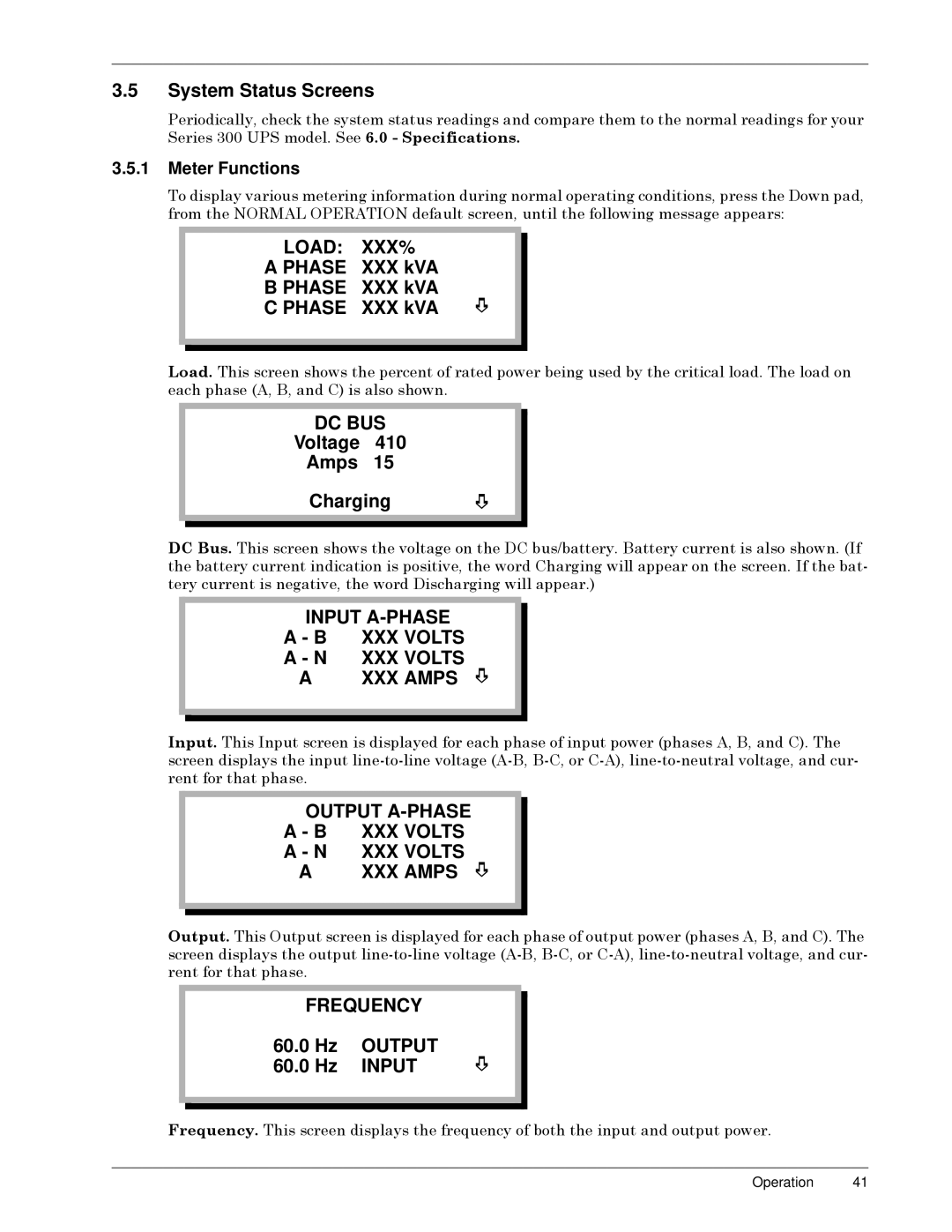 Liebert SERIES 300 UPS manual System Status Screens, Load XXX% a Phase XXX kVA B Phase XXX kVA C Phase XXX kVA, 60.0 Hz 