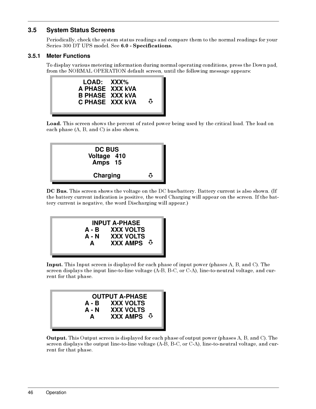 Liebert Series 300 manual System Status Screens, Load XXX% a Phase XXX kVA B Phase XXX kVA C Phase XXX kVA, Meter Functions 