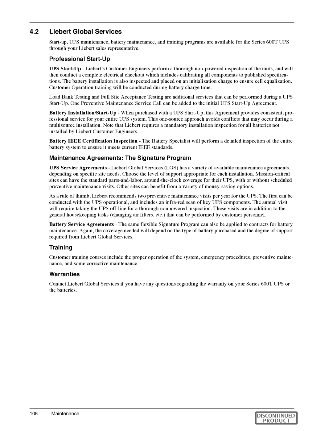 Liebert Series 600T Liebert Global Services, Professional Start-Up, Maintenance Agreements The Signature Program, Training 