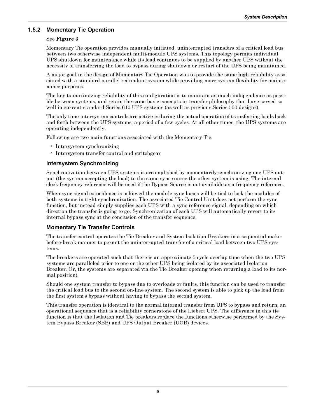 Liebert Series 610 user manual Momentary Tie Operation, Intersystem Synchronizing, Momentary Tie Transfer Controls 