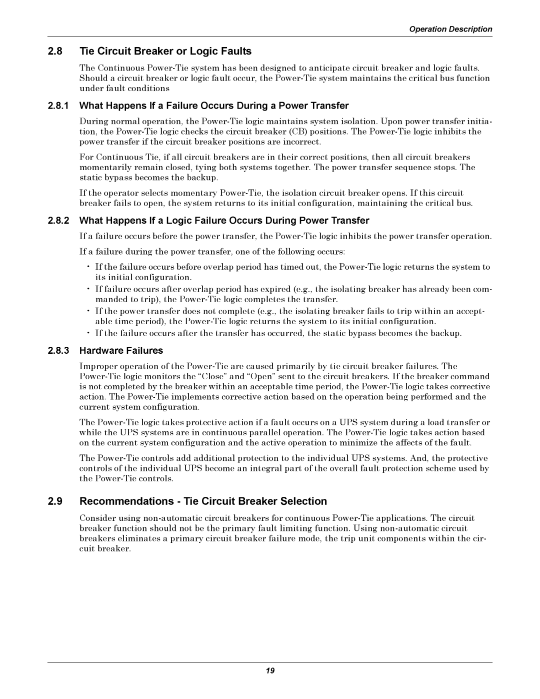 Liebert Series 610 Tie Circuit Breaker or Logic Faults, Recommendations Tie Circuit Breaker Selection, Hardware Failures 