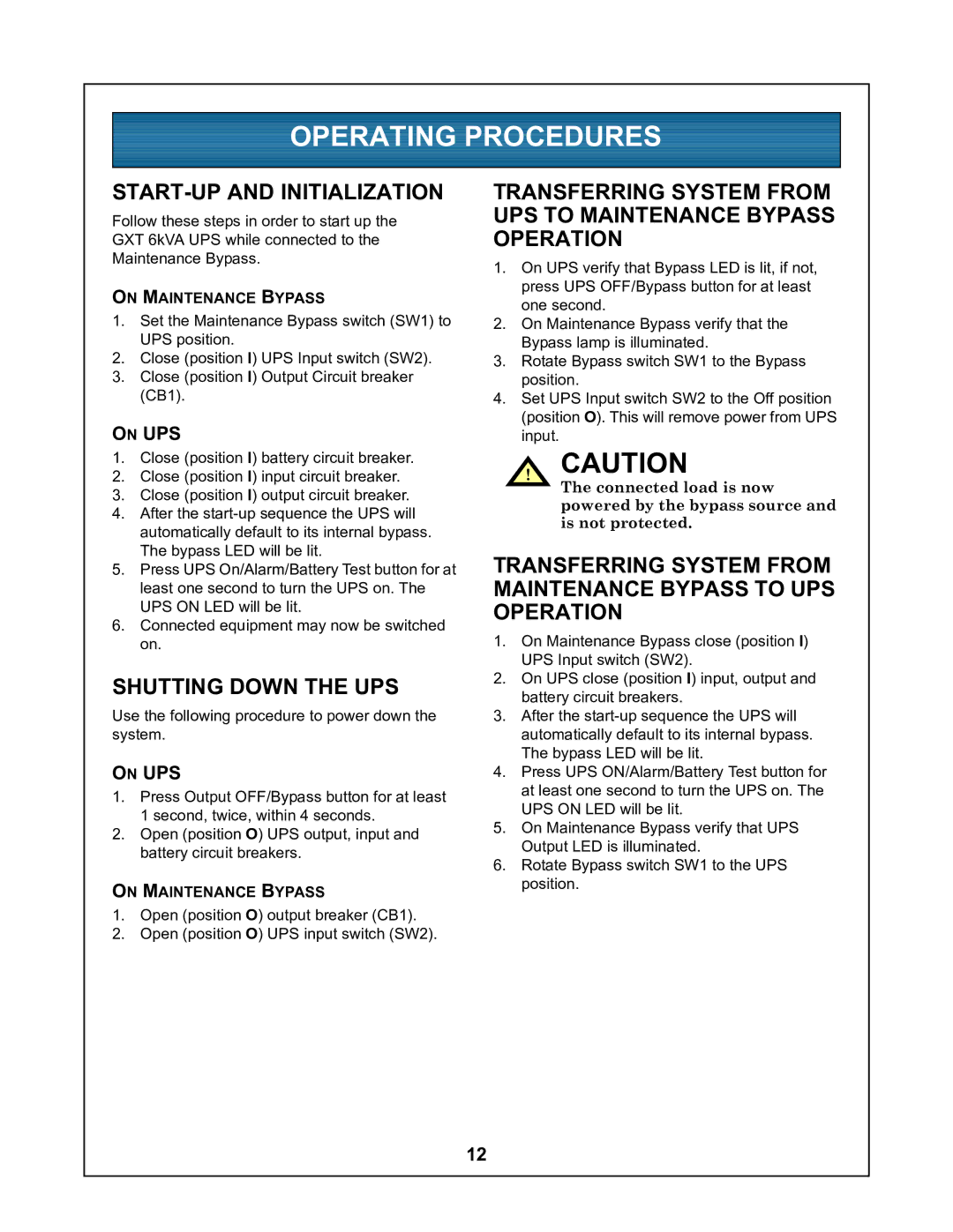 Liebert UPStation GXT user manual Operating Procedures, On Maintenance Bypass 