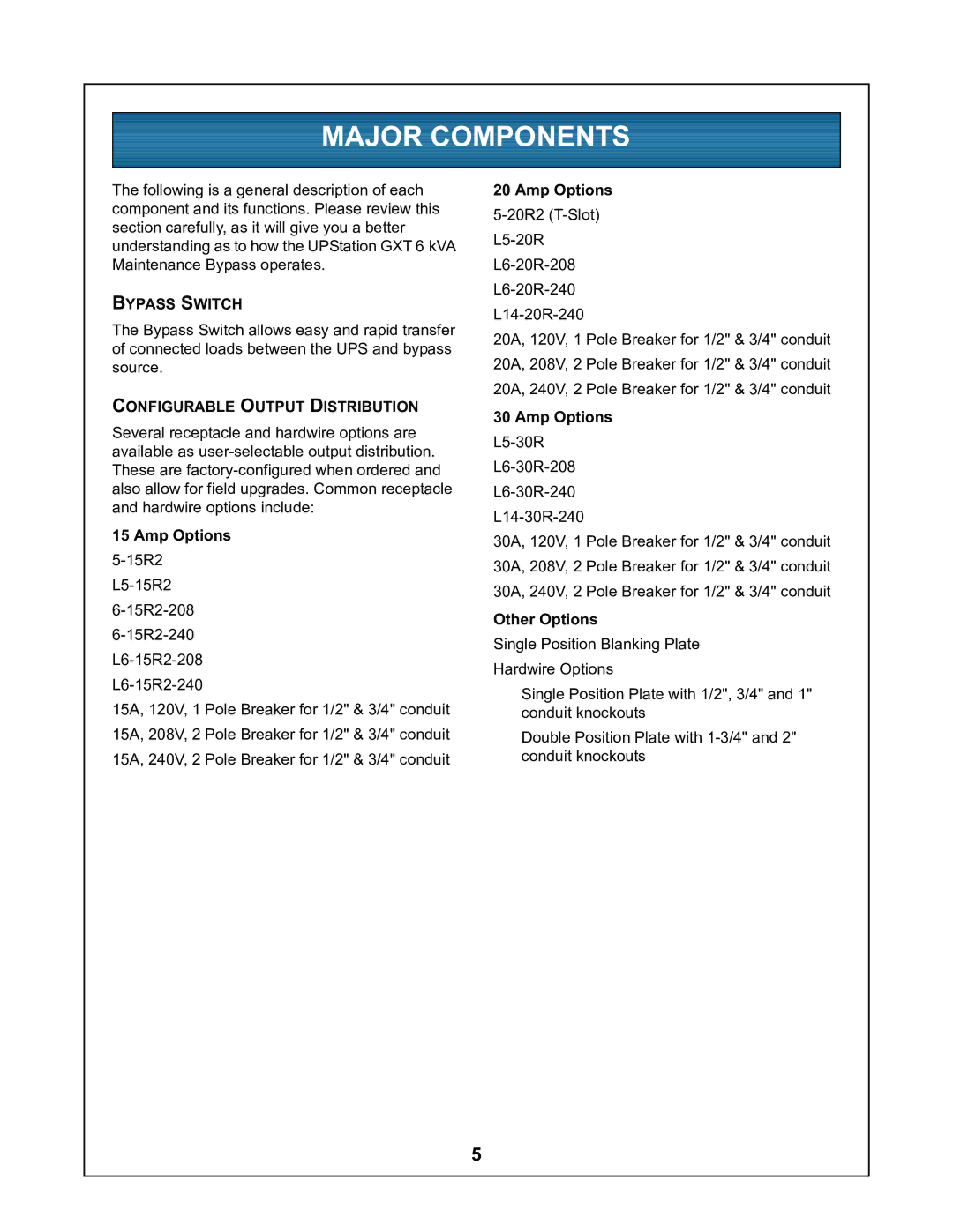 Liebert UPStation GXT Major Components, Bypass Switch, Configurable Output Distribution, Amp Options, Other Options 