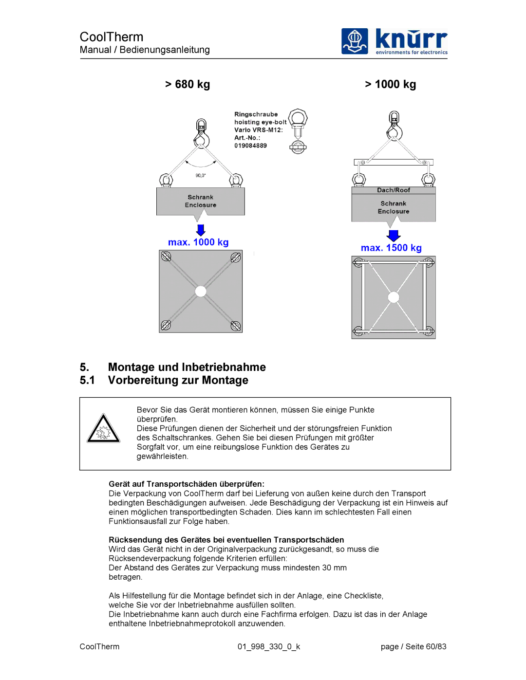 Liebert XDK-W user manual Montage und Inbetriebnahme Vorbereitung zur Montage, Gerät auf Transportschäden überprüfen 