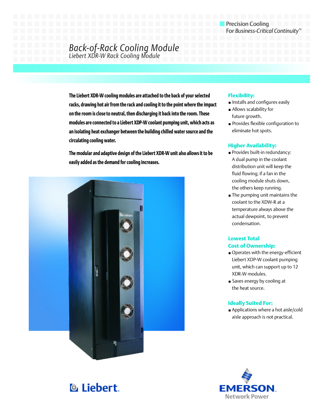 Liebert manual Liebert XDR-W Rack Cooling Module, Flexibility, Higher Availability, Lowest Total Cost of Ownership 