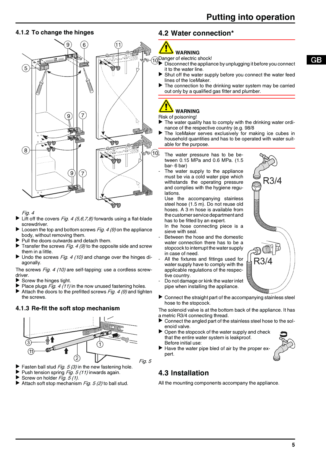 Liebherr 110309 7084282 - 01 Putting into operation, Water connection, Installation, To change the hinges 