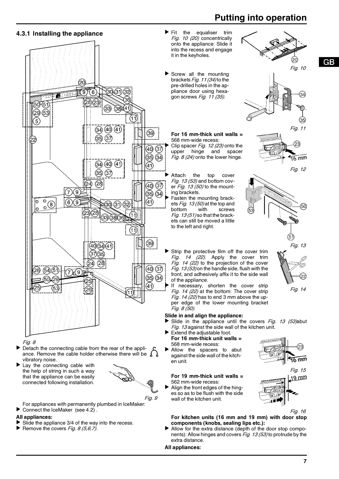 Liebherr 110309 7084282 - 01 Installing the appliance, All appliances, For 16 mm-thick unit walls = 