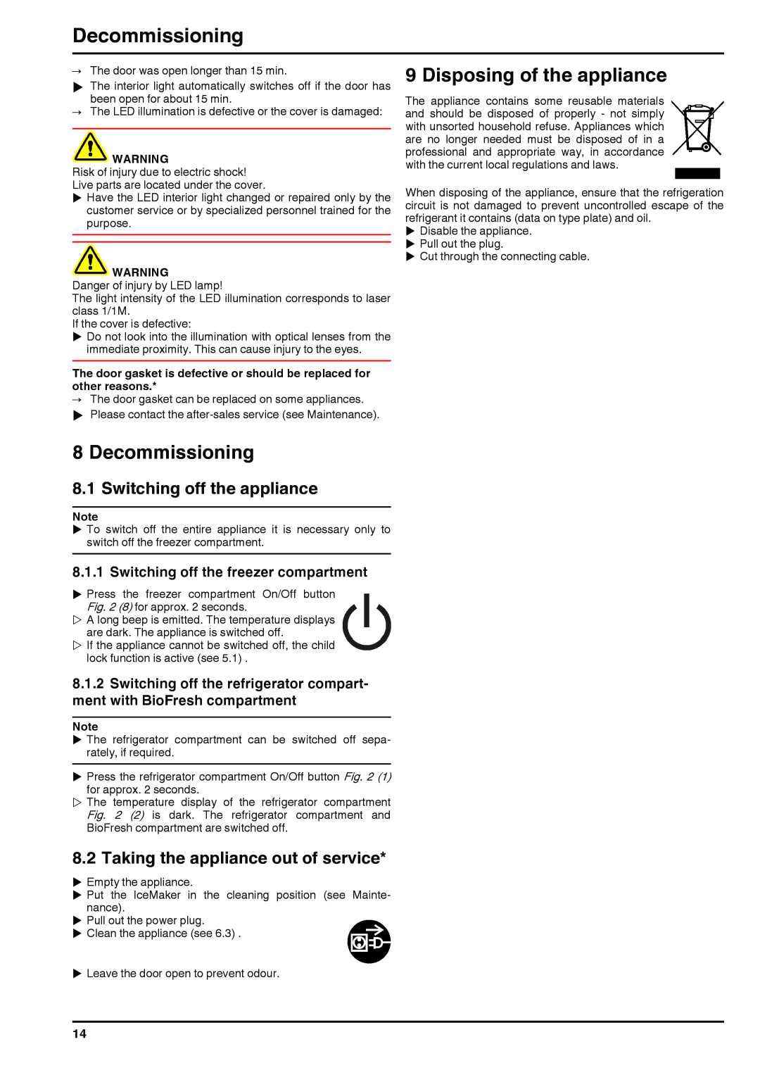Liebherr 180613 7085462-00 manual Decommissioning, Disposing of the appliance, Switching off the appliance 